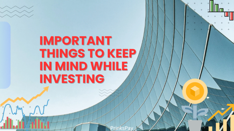 Important Things to Keep in Mind While Investing